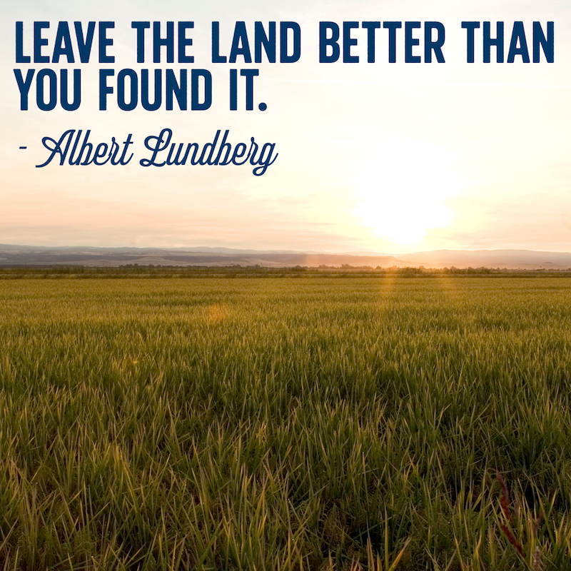 Sunset over a rice field with on-image copy that reads: "Leave the land better than you found it." -Albert Lundberg